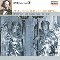 MENDELSSOHN, Felix: Vom Himmel hoch / Magnificat in D Major / Hor mein Bitten (Flamig, Knothe)