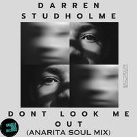 Don't Look Me Out (Anarita Soul Mix)