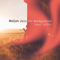 Mellow Jazz for Background