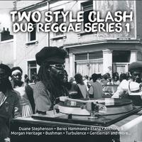 Two Style Clash Dub Reggae Series 1