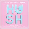 Falling Feathers - Hush (Thievves x Dizzy Remix)