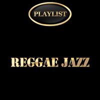 Reggae Jazz Playlist