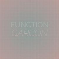 Function Garcon