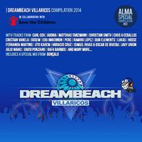 DreamBeach Villaricos Compilation 2014