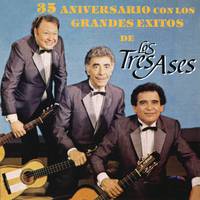 35 Aniversario Con los Grandes Éxitos de los Tres Ases