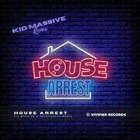 House Arrest (Kid Massive Remix)