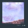 Calm Transmissions - Let Go