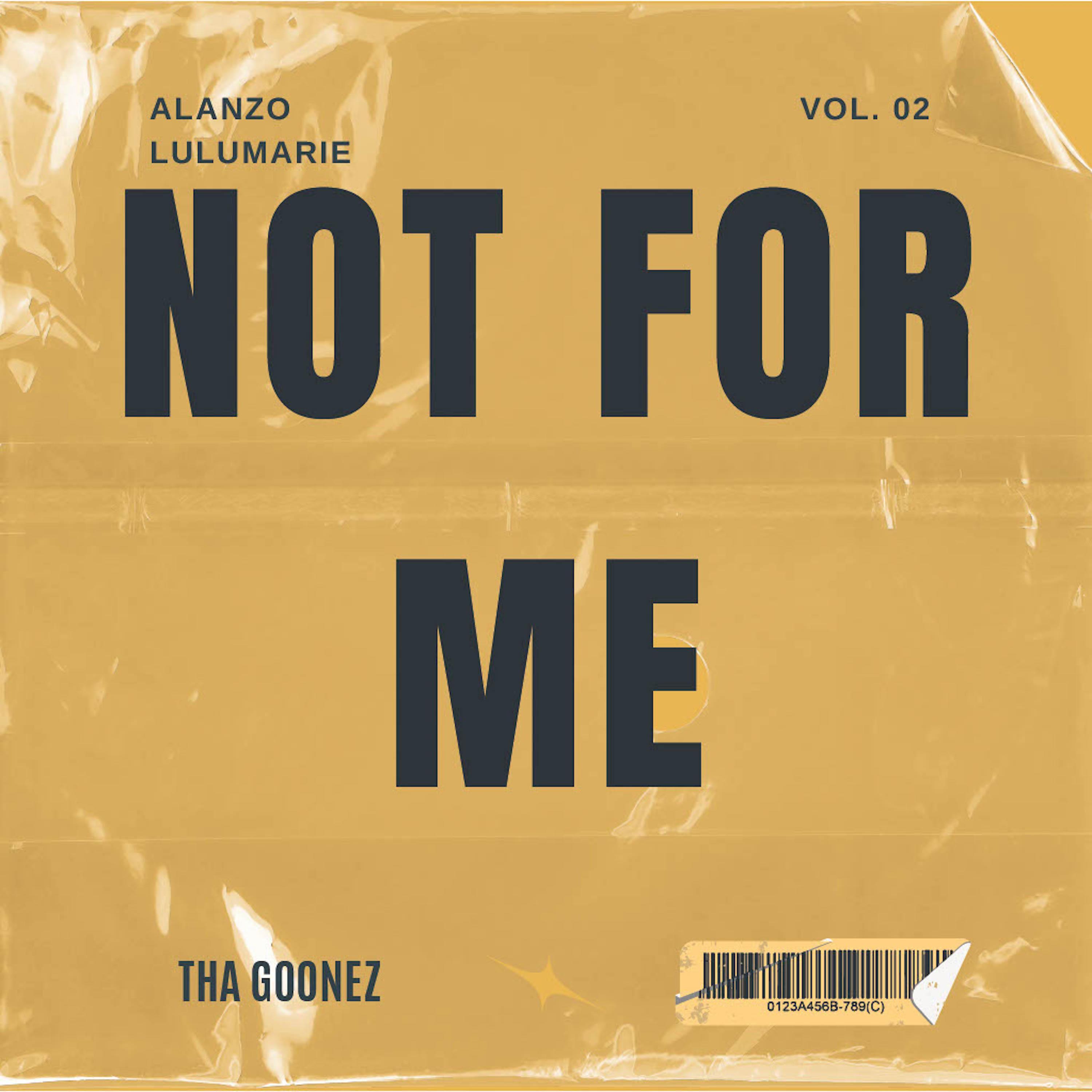 Not For Me (feat. Alanzo & LuluMarie)