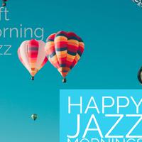 Soft Morning Jazz