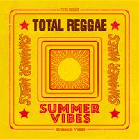 Total Reggae: Summer Vibes