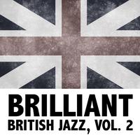 Brilliant British Jazz, Vol. 2