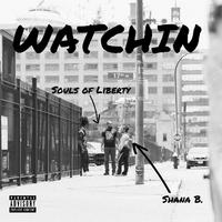 Watchin (feat. Shana B)