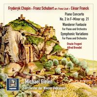 Chopin, Schubert & Franck: Concertos for Piano & Orchestra