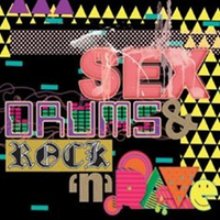 ***, Drums & Rock 'N' Rave