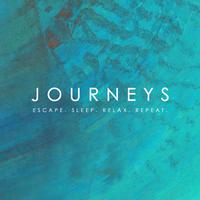 Journeys - Escape. Sleep. Relax. Repeat.