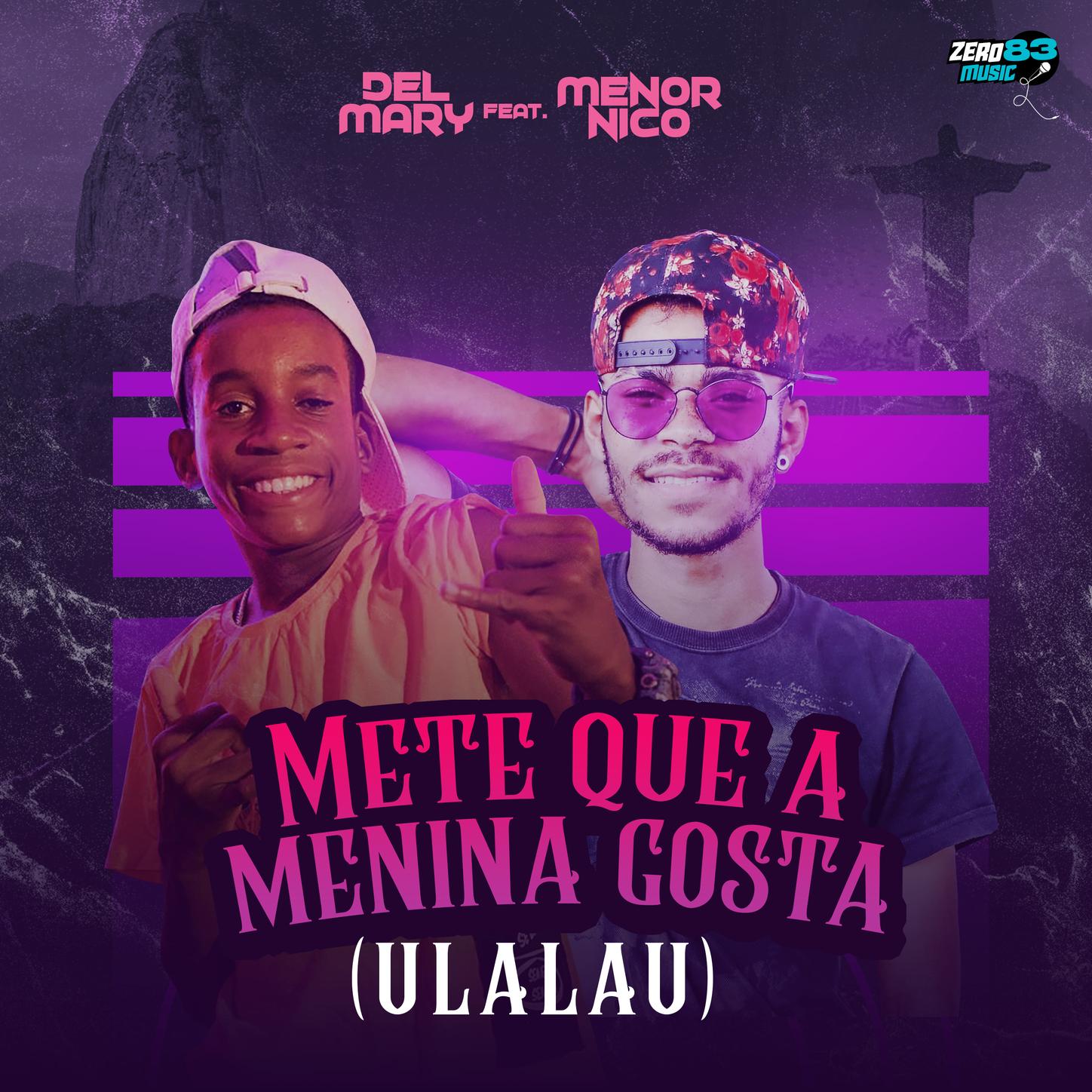 Mete Que a Menina Gosta (Ulalau)