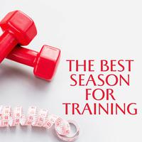 The Best Season for Training