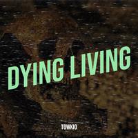 Dying Living