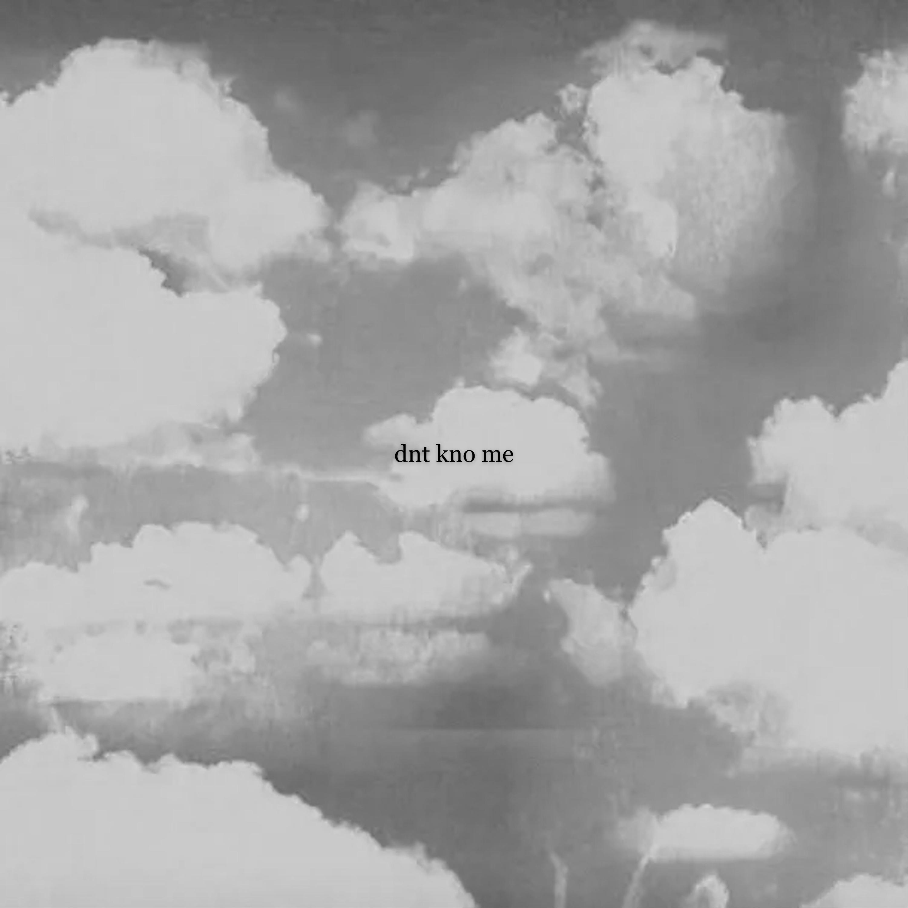 dnt kno me