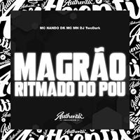 Magrão Ritmado do Pou