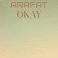 Arafat Okay