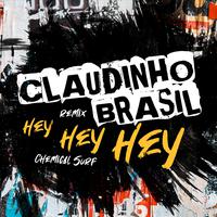 Hey Hey Hey (Claudinho Brasil Remix)