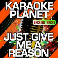 Just Give Me a Reason (Karaoke Version)