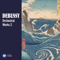 Debussy: Orchestral Works, Vol. 2