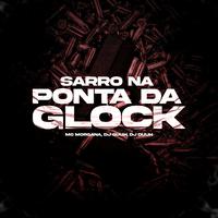 Sarro na Ponta da Glock