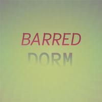 Barred Dorm