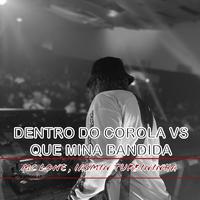 Dentro do Corola Vs Que Mina Bandida