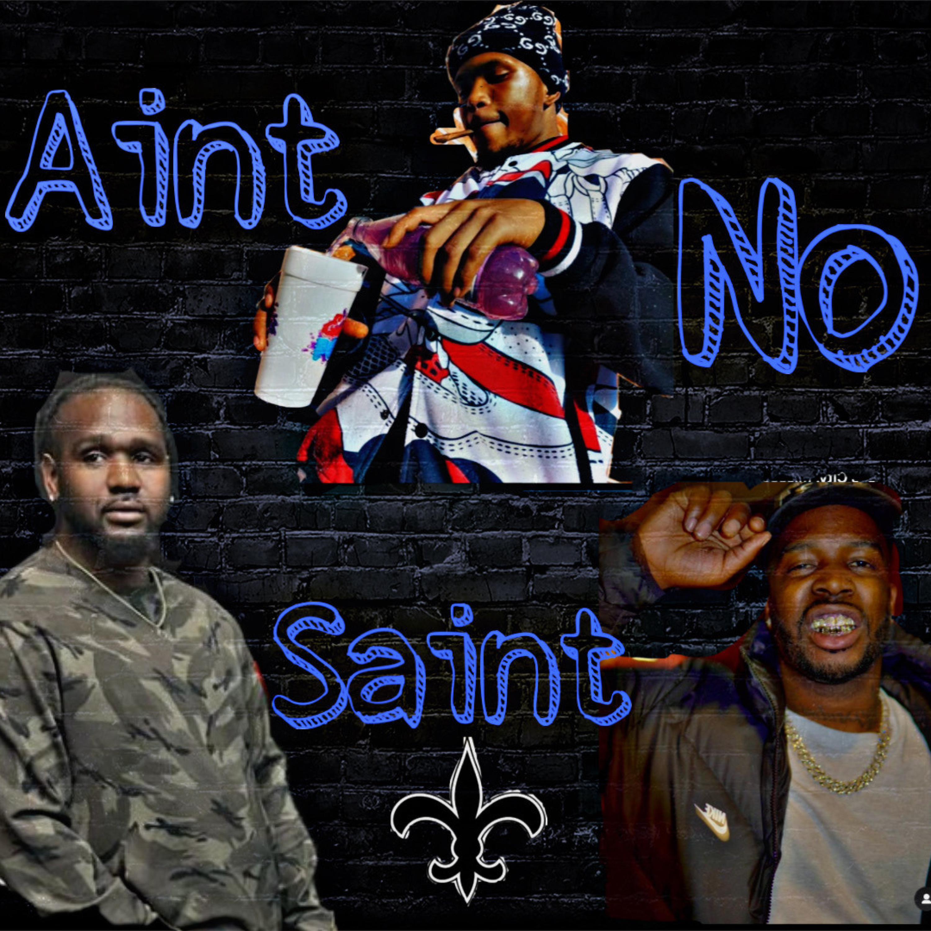 Aint No Saint (feat. Davincisongz & CashClickButta)