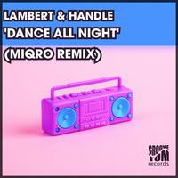 Dance All Night (Miqro Remix)