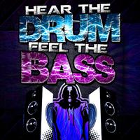 Hear the Drum, Feel the Bass