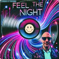 Feel The Night