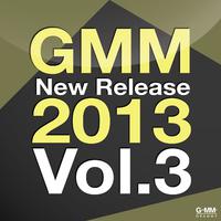 GMM New Release 2013 Vol.3