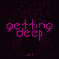 Getting Deep, Vol. 9