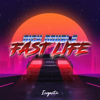 Fast Life