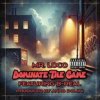 Dominate The Game (feat. B-Real)