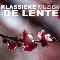 Klassieke Muziek Voor De Lente