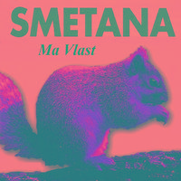 Smetana - Ma Vlast