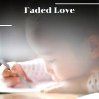 Faded Love