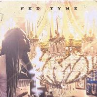 Fed Tyme