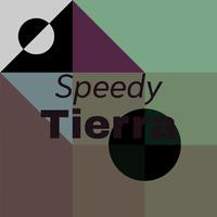 Speedy Tierra