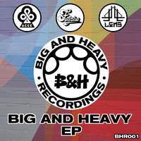 Big And Heavy EP