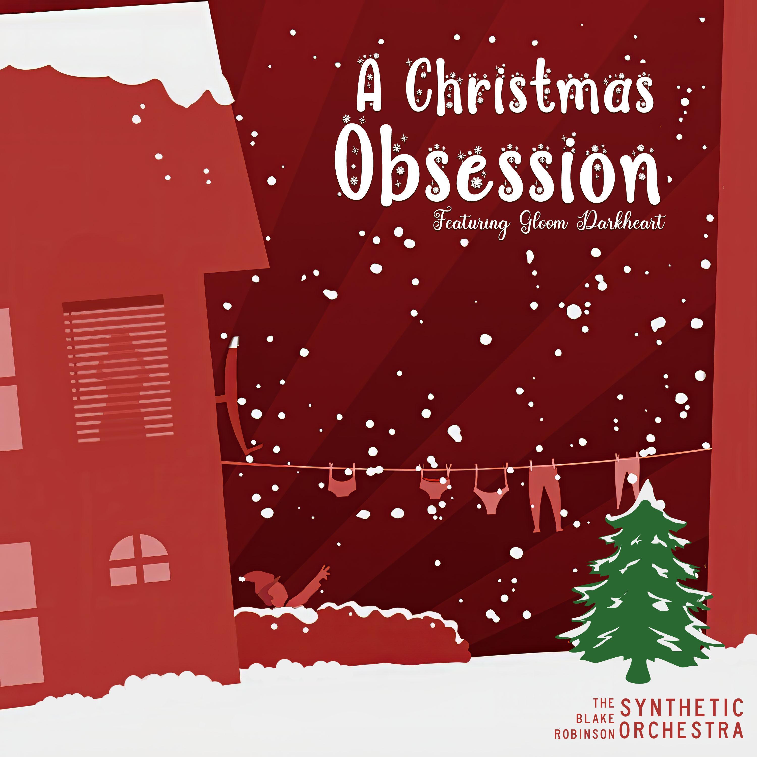 A Christmas Obsession (feat. Gloom Darkheart)