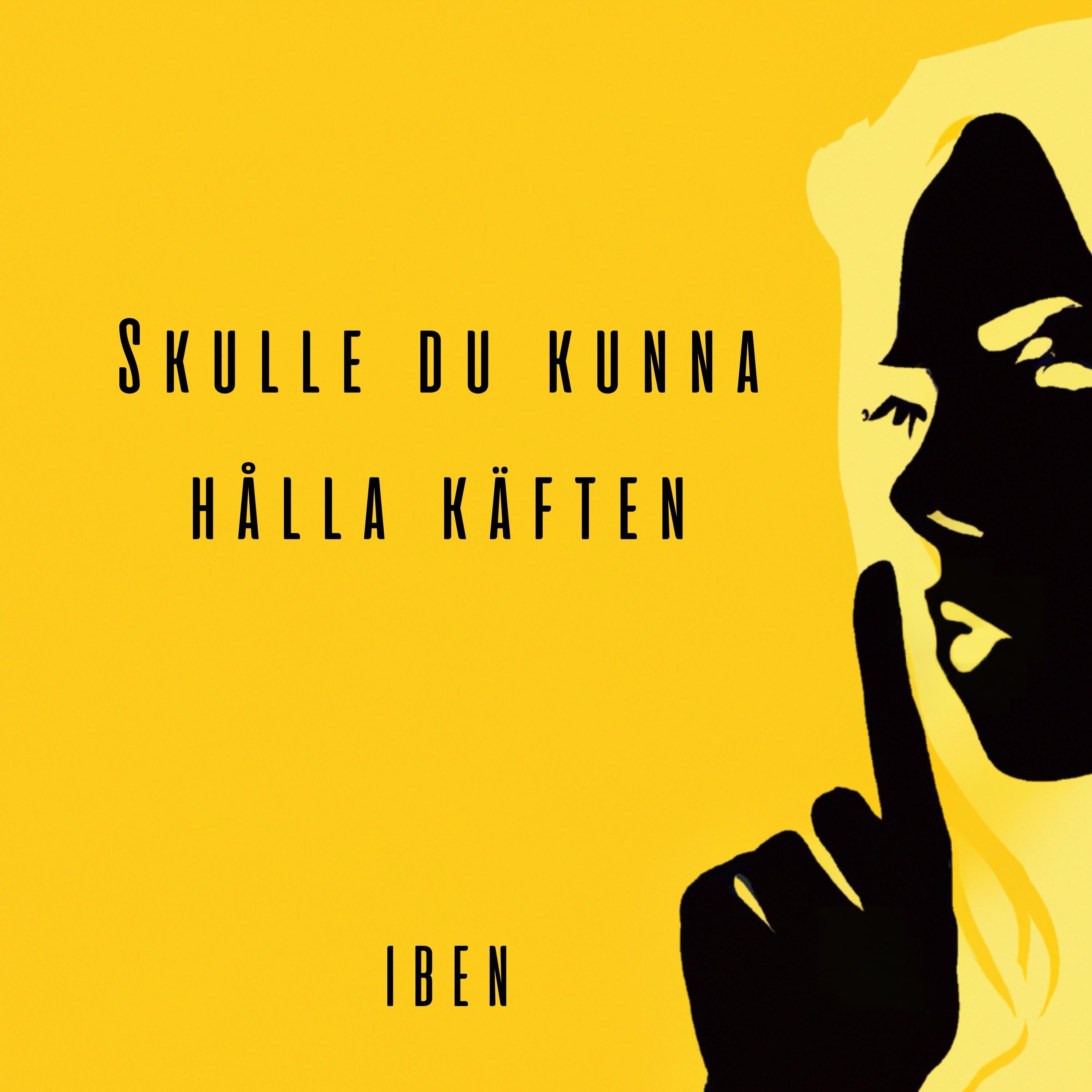 Skulle du kunna hålla käften