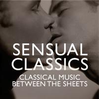 Sensual Classics: Classical Music Between The Sheets