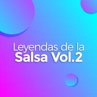 Leyendas de la Salsa Vol.2