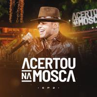 Acertou Na Mosca (EP 2)